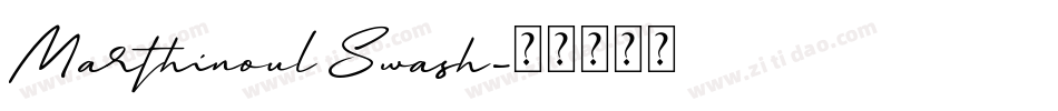 Marthinoul Swash字体转换